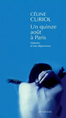 Couverture du produit · Un quinze août à Paris : Histoire d'une dépression