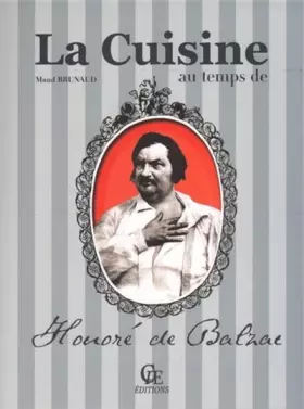Couverture du produit · La cuisine au temps d'Honore de Balzac