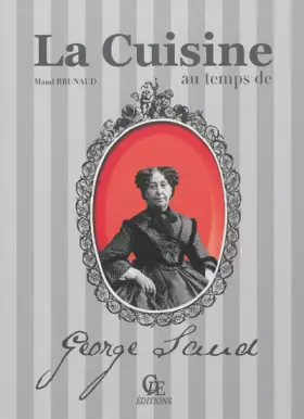 Couverture du produit · La cuisine au temps de Georges Sand