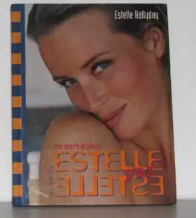 Couverture du produit · Estelle par Estelle : Mes secrets de beauté