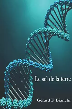 Couverture du produit · Le sel de la terre