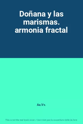 Couverture du produit · Doñana y las marismas. armonia fractal