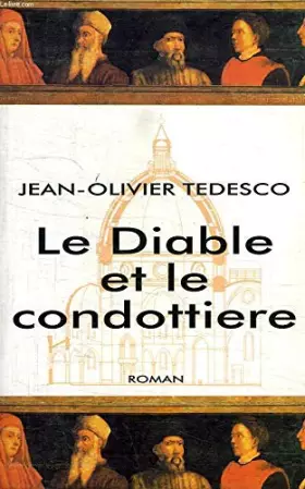 Couverture du produit · LE DIABLE ET LE CONDOTTIERE.