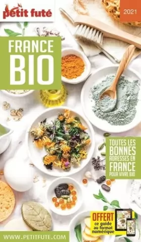 Couverture du produit · Guide France bio 2021 Petit Futé