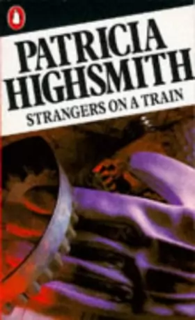 Couverture du produit · Strangers on a Train (Penguin crime fiction)