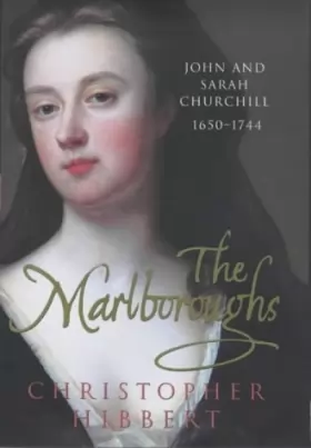 Couverture du produit · The Marlboroughs: John and Sarah Churchill 1650-1744