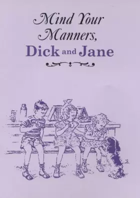Couverture du produit · Mind Your Manners, Dick and Jane