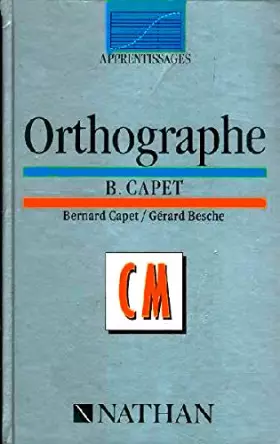 Couverture du produit · Orthographe, CM (Apprentissages)