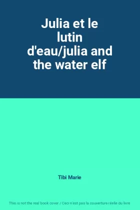 Couverture du produit · Julia et le lutin d'eau/julia and the water elf