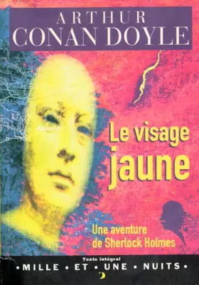 Couverture du produit · Le visage jaune. Une aventure de Sherlock Holmes