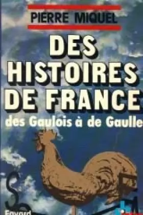 Couverture du produit · Des Histoires de France Tome 1 : Des Histoires de France