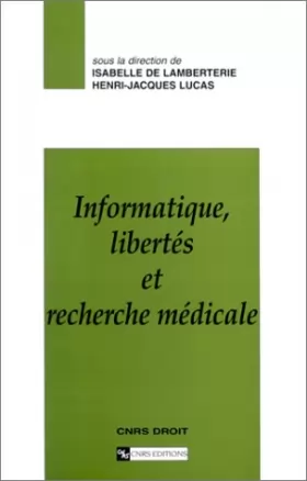 Couverture du produit · Informatique, libertés et recherche médicale