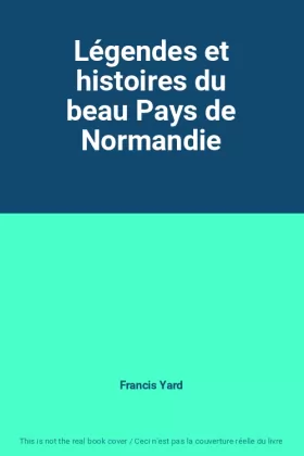 Couverture du produit · Légendes et histoires du beau Pays de Normandie