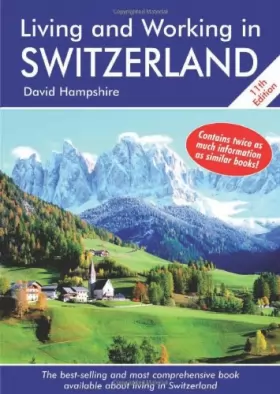 Couverture du produit · Living and Working in Switzerland: A Survival Handbook