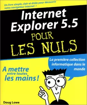 Couverture du produit · Internet Explorer 5.5 pour les nuls