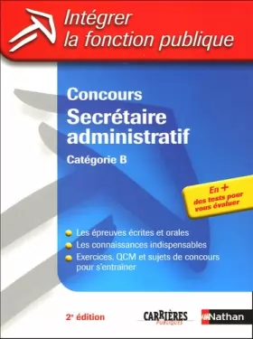 Couverture du produit · Concours Secrétaire administratif : Catégorie B (Ancienne édition)
