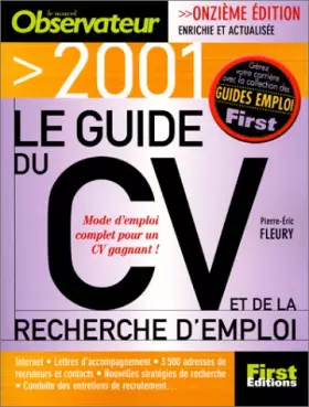 Couverture du produit · Le guide du CV et de la recherche d'emploi, 11ème édition 2001