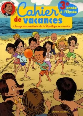 Couverture du produit · Cahier de vacances du petit Nicolas Sarkozy
