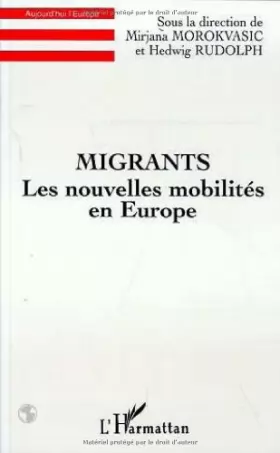 Couverture du produit · Migrants: Les nouvelles mobilités en Europe