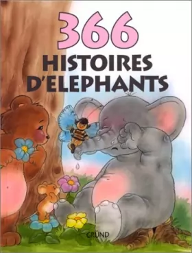 Couverture du produit · 366 HISTOIRES D'ELEPHANTS