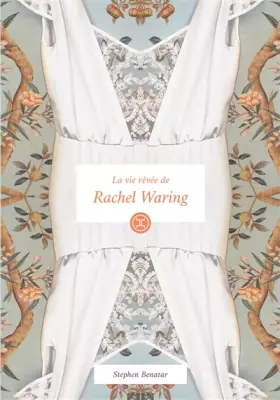 Couverture du produit · La Vie rêvée de Rachel Waring