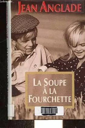 Couverture du produit · La soupe à la fourchette