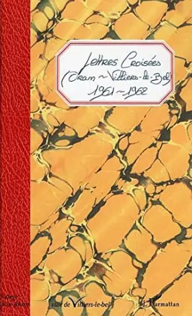 Couverture du produit · Lettres croisées (Oran-Villiers le Bel) 1961-1962