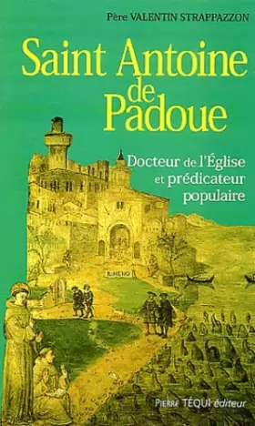 Couverture du produit · Saint Antoine de Padoue : Docteur de l'Église et prédicateur populaire
