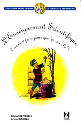 Couverture du produit · L'enseignement scientifique : comment faire pour que ça marche