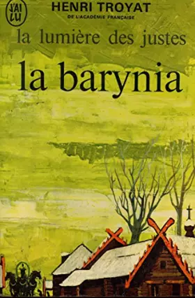 Couverture du produit · La barynia T2 La lumière des justes / Troyat, Henri / Réf9151