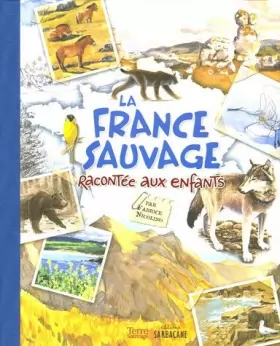 Couverture du produit · La France sauvage racontée aux enfants by Fabrice Nicolino(2005-09-07)