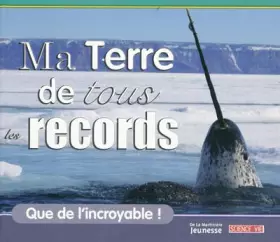 Couverture du produit · Ma Terre de tous les records