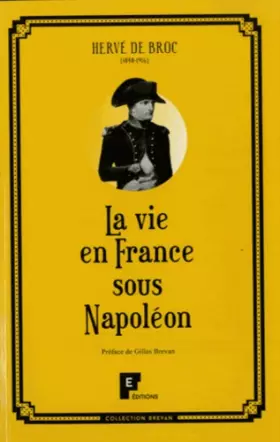 Couverture du produit · La vie en France sous Napoléon