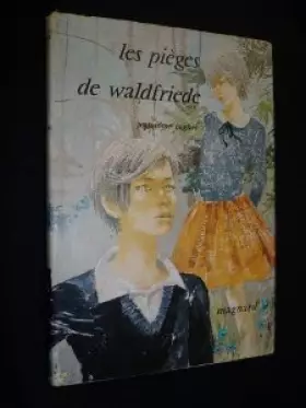 Couverture du produit · Les pièges de Waldfriede