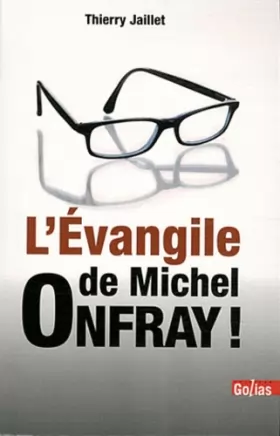 Couverture du produit · Evangile de Michel Onfray (L') !