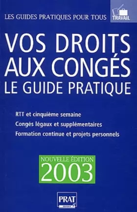 Couverture du produit · Vos droits aux congés. Edition 2003