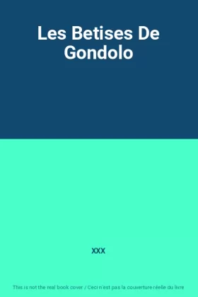 Couverture du produit · Les Betises De Gondolo