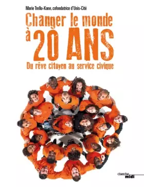 Couverture du produit · Changer le monde à 20 ans