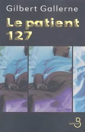 Couverture du produit · Le patient 127