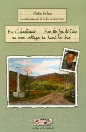 Couverture du produit · En Chartreuse... sur les pas de Jean : Ou mon village de haut en bas