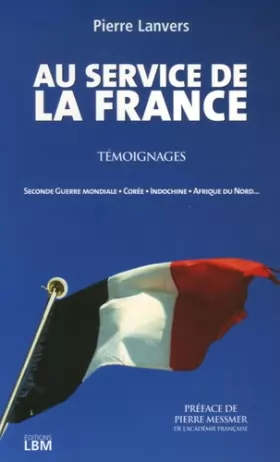 Couverture du produit · Au service de la France : Témoignages