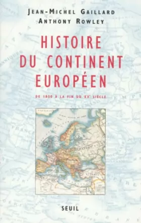Couverture du produit · Histoire du continent européen : De 1850 à la fin du XXe siècle