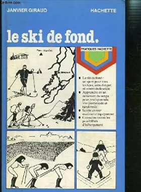Couverture du produit · Le Ski de fond (Pratiques Hachette)