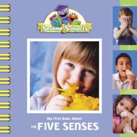 Couverture du produit · Sesame Subjects: My First Book About the Five Senses