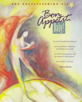 Couverture du produit · Bon Appetit, Baby!: The Breastfeeding Kit