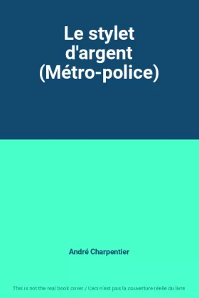 Couverture du produit · Le stylet d'argent (Métro-police)