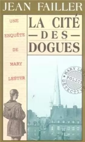 Couverture du produit · La cité des dogues by Jean Failler(2003-04-07)