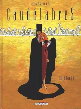 Couverture du produit · Candélabres, Tome 1 : Soledango