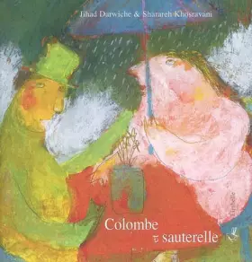 Couverture du produit · Colombe et sauterelle : Contes de Perse