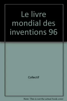 Couverture du produit · Le livre mondial des inventions 96